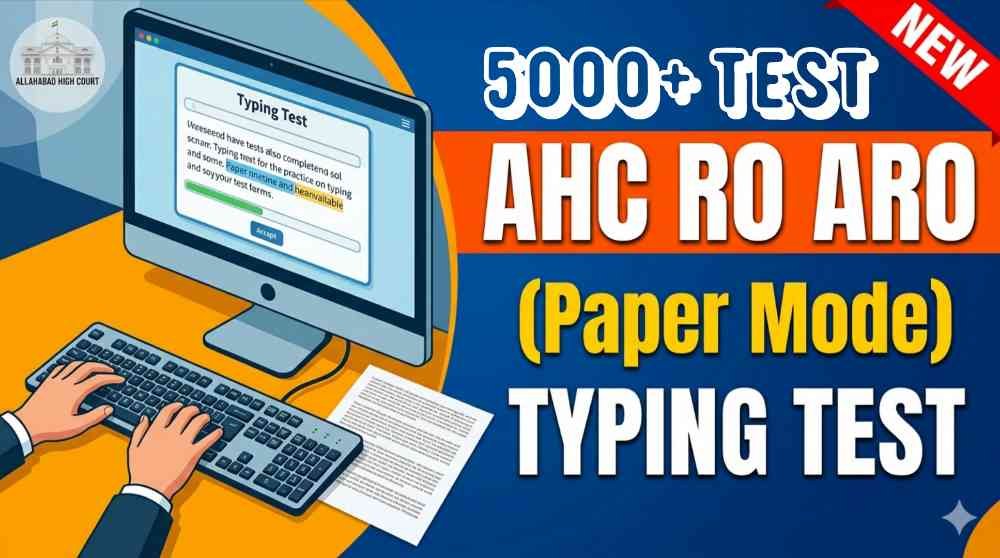 AHC RO ARO Paper Mode Typing Test (5000+ Tests) Online (Legal Matter Only)